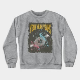 Yeah Yeah Yeahs Vintage Vynil Crewneck Sweatshirt